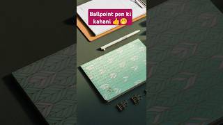 BALLPOINT PEN KI KAHANI pen shortvideos subscribemychannel [upl. by Sclater927]