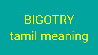 BIGOTRY tamil meaningsasikumar [upl. by Assen42]