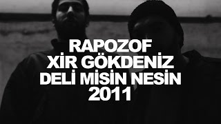 Rapozof feat XiR  Deli Misin Nesin [upl. by Schlicher]