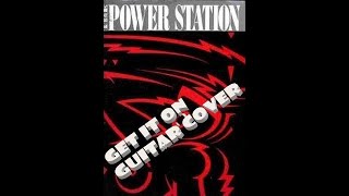 Get It On Bang a Gong  The Power Station Guitar Cover [upl. by Odraboel]