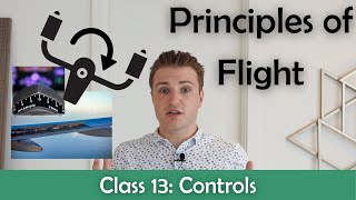 ATPL Principles of Flight  Class 13 Controls [upl. by Inahc139]