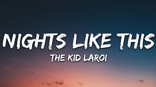 The Kid LAROI  NIGHTS LIKE THIS Lyrics [upl. by Einej]