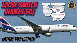 Loose Rocker Switch Cap Injures 50 Latam 800 B787 [upl. by Anitsim397]