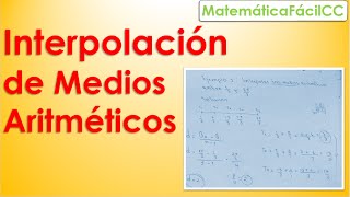 Interpolación de Medios Aritméticos 2 Ejemplos Resueltos 1 con Fracciones [upl. by Aloivaf84]