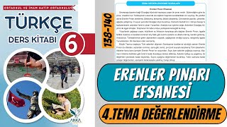 6 Sınıf Türkçe Ders Kitabı 4 Tema Değerlendirme Sayfa 138 139 40  Erenler Pınarı Efsanesi [upl. by Reaht]