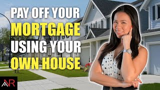 How To Pay Off Your Mortgage Faster Using Your Own House [upl. by Neruat348]