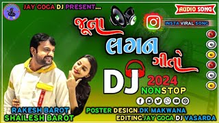 NEW LAGAN GEETNONSTOP DJ REMIXRAKESH BAROT SHAILESH BAROTLIKE SUBSCRIBE COMMENTSHARE KARJO [upl. by Sille]