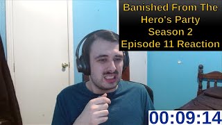 Banished From The Heros Party Season 2 Episode 11 Reaction [upl. by Kerwinn]