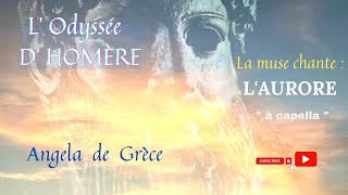 acapella HOMÈRE  la MUSE chante « l’aurore aux doigts de rose »🌅 THE DAWN SONG grec ancien [upl. by Ernst]