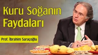 Kuru Soğanın Faydaları  Prof İbrahim Saraçoğlu [upl. by Are]