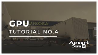 AirportSim I Tutorials I GPU [upl. by Crotty]