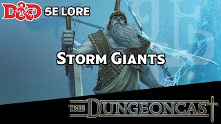 Storm Giants  DampD Monster Lore  The Dungeoncast Ep194 [upl. by Jehu]