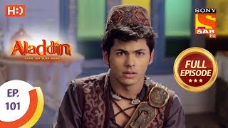 Aladdin  Ep 101  Full Episode  3rd January 2019 [upl. by Anauqes]