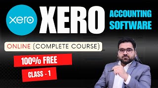 How To Use XERO  Class 1  Accounting Software Tutorial for Small Business Beginners to Advance [upl. by Harts]