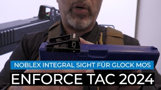 Enforce Tac 2024 Noblex Integrated Red Dot Sight [upl. by Earezed]