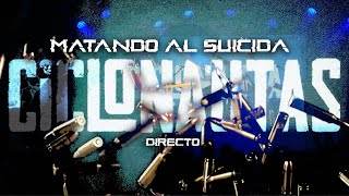 Ciclonautas  Matando al suicida Directo [upl. by Trask]