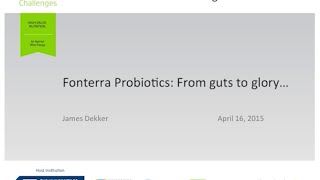 Fonterra Probiotics From guts to glory  2016 HighValue Nutrition Science Symposium [upl. by Timothea]