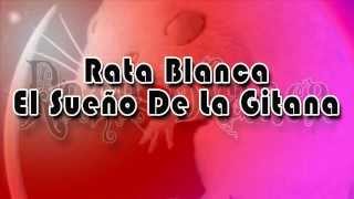 Rata Blanca  El Sueño De La Gitana  Con Letra [upl. by Anatnas397]