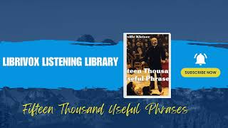 Fifteen Thousand Useful Phrases by Grenville Kleiser Full Audiobook 14 [upl. by Burleigh791]