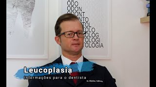 Leucoplasia na mucosa bucal o que o dentista precisa entender  Prof Maurício Volkweis [upl. by Nordine]