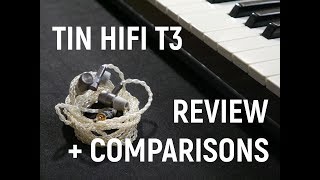 Tin HiFi T3 Review with Comparisons [upl. by Tore]