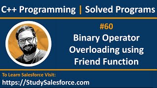 60 C  How to implement Binary operator overloading using friend function  by Sanjay Gupta [upl. by Kraul]