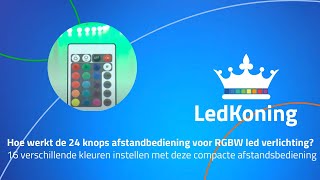 Hoe werkt de 24 knops infrarood afstandsbediening voor RGB LED strips [upl. by Ontine]