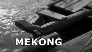 MEKONG  The Film English Version [upl. by Maloy201]