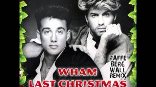 Wham  Last Christmas Bergwall Remix [upl. by Neeluqcaj]