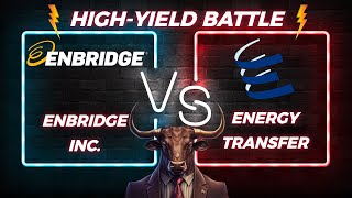 HighYield Battle Enbridge ENB vs Energy Transfer ET  Stocks Analysis [upl. by Nitsu]