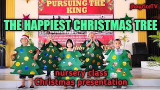 IM THE HAPPIEST CHRISTMAS TREE nursery classChristmas presentation [upl. by Standford]