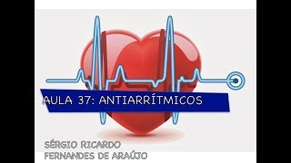 Curso de Farmacologia Aula 37  antiarritmicos Parte II [upl. by Ulla]