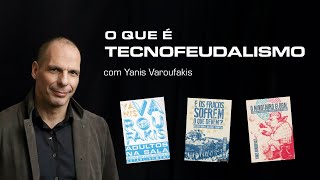 O tecnofeudalismo está matando o capitalismo e a socialdemocracia  Yanis Varoufakis [upl. by Akinorev178]