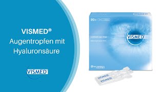 VISMED® Augentropfen mit Hyaluronsäure bei trockenen Augen [upl. by Albers762]