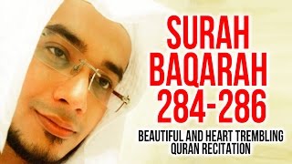 Surah Al Baqarah 284286  Must Listen Heart Touching Quran Recitation By Saad Al Qureshi [upl. by Otrebire193]