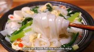 Ho fun cooked like this is really delicious Ho fun soup fragrant and delicious food [upl. by Doyle]