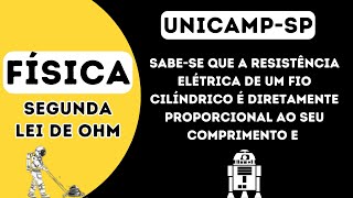 UnicampSP Sabe se que a resistência elétrica de um fio cilíndrico é diretamente proporcional ao [upl. by Anama161]