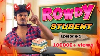 🔥Rowdy Student 📚 Episode1  Veppam kuchi  Nandha [upl. by Inuat]