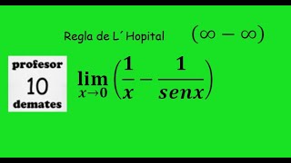 limites regla de L´Hopital 11 infinito menos infinito [upl. by Sitnalta]