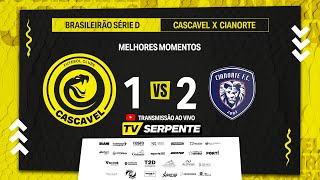 CASCAVEL 1 x 2 CIANORTE  BRASILEIRÃO SÉRIE D  1ª FASE [upl. by Nesahc]