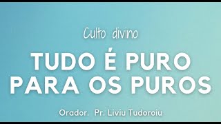 Escola Sabatina  Culto divino  Pr Liviu Tudoroiu [upl. by Ecirad]