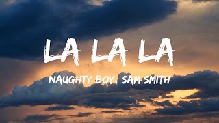 Naughty Boy Sam Smith  La La La Lyrics  Morgan Wallen Hardy Jordan Davis Gunna Luke Combs [upl. by Oler]