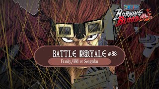 Battle Royale 88  Mechanical Failure  FrankyKid Vs Sengoku  One Piece  Burning Blood [upl. by Nerac]