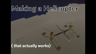 Making a Helicopter in Metalworks Sandbox II [upl. by Noyart]