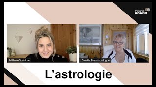 3  Pourquoi sintéresser à lastrologie  Mélanie consulte  Ginette Blais [upl. by Elleinaj138]