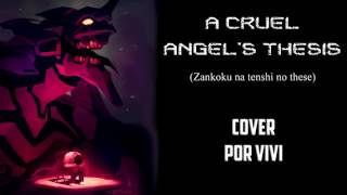 A Cruel Angels Thesis SPANISH Version  Neon Genesis Evangelion Vivi in a Dream [upl. by Suh930]