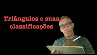 TRIÂNGULOS E SUAS CLASSIFICAÇÕES [upl. by Lyrac427]