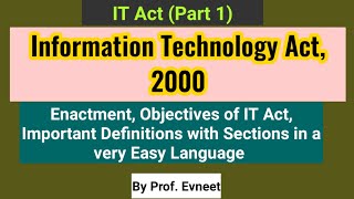 Information Technology Act 2000  Objective of IT Act 2000  IT Act 2000 Definition Part 1 [upl. by Netaf]