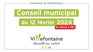 Villefontaine diffusion en direct du Conseil Municipal du 12 février 2024 à 19h [upl. by Yenroc880]