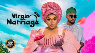 VIRGIN MARRAIGE  RUTH KADIRI MAURICE SAM  Latest Nigerian Movie 2024 [upl. by Ttenyl]